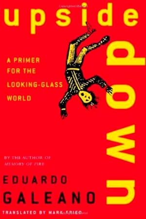 Imagen del vendedor de Upside Down: A Primer for the Looking-Glass World a la venta por LEFT COAST BOOKS
