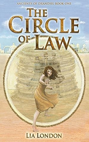 Bild des Verkufers fr The Circle of Law (The Ancients of Drandsil) zum Verkauf von -OnTimeBooks-