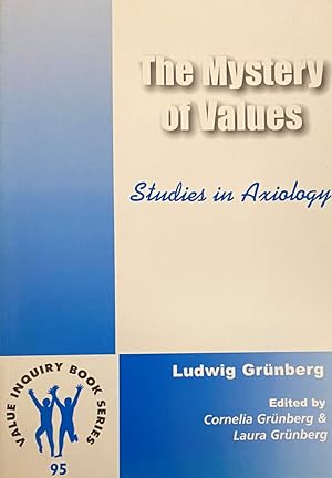 Image du vendeur pour The Mystery of Values. Studies in Axiology (Value Inquiry Book Series, VIBS 95) mis en vente par Antiquariaat Schot
