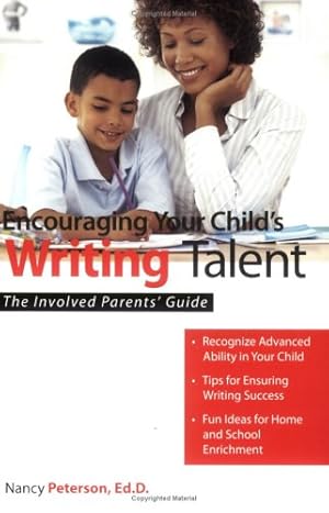 Seller image for Encouraging Your Child's Writing Talent: The Involved Parents' Guide (The Involved Parents' Guides) for sale by -OnTimeBooks-