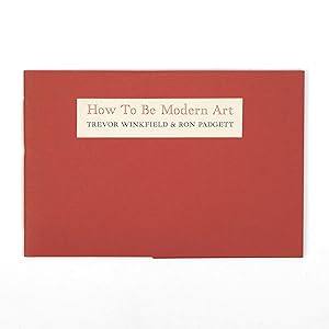 Imagen del vendedor de How To Be Modern Art a la venta por Better Read Than Dead