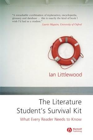 Bild des Verkufers fr The Literature Student's Survival Kit: What Every Reader Needs to Know zum Verkauf von WeBuyBooks