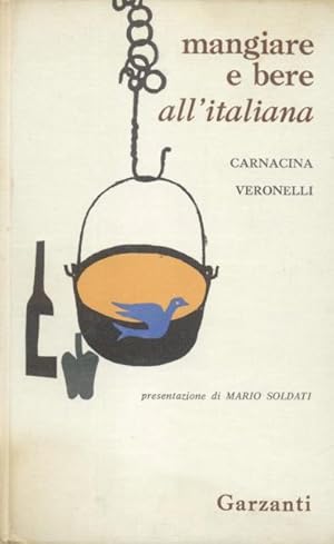 Immagine del venditore per MANGIARE E BERE ALL'ITALIANA. venduto da studio bibliografico pera s.a.s.