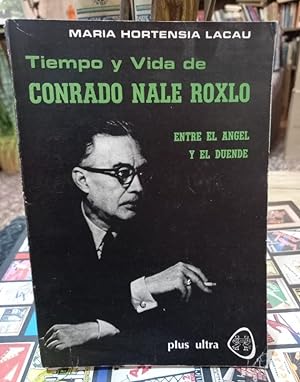 Tiempo y vida de CONRADO NALÉ ROXLO
