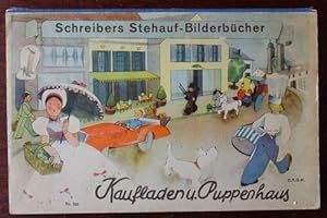 Schreibers Stehauf-Bilderbücher: Kaufladen u. Puppenhaus. Mit 4 farbigen Pop-up Bildern: Kauflade...