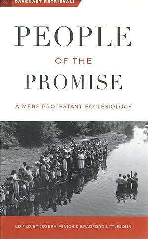 Seller image for People of the Promise: A Mere Protestant Ecclesiology for sale by The Haunted Bookshop, LLC