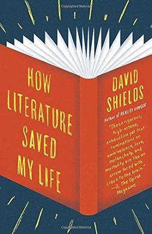 Immagine del venditore per How Literature Saved My Life venduto da WeBuyBooks