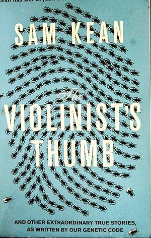 Imagen del vendedor de The Violinist's Thumb: And other extraordinary true stories as written by our DNA a la venta por Mad Hatter Bookstore