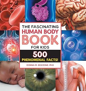 Bild des Verkufers fr The Fascinating Human Body Book for Kids: 500 Phenomenal Facts! zum Verkauf von moluna