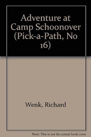 Seller image for Adventure at Camp Schoonover (Pick-A-Path, No 16) for sale by -OnTimeBooks-