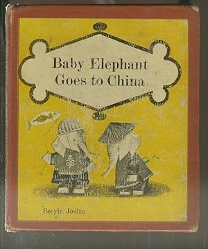 Seller image for BABY ELEPHANT GOES TO CHINA for sale by Daniel Liebert, Bookseller