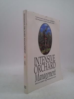 Bild des Verkufers fr Intensive Orchard Management: A Practical Guide to the Planning, Establishment, and Management of High Density Apple Orchards zum Verkauf von ThriftBooksVintage