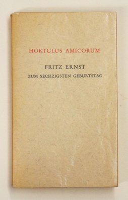 Bild des Verkufers fr Hortulus amicorum. Fritz Ernst zum sechzigsten Geburtstag. zum Verkauf von antiquariat peter petrej - Bibliopolium AG