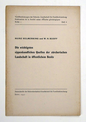 Bild des Verkufers fr Die wichtigsten sippenkundlichen Quellen der zrcherischen Landschaft in ffentlichem Besitz. Verlag: Bern, 1937 . zum Verkauf von antiquariat peter petrej - Bibliopolium AG