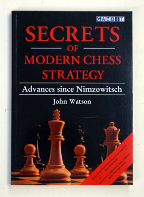 Secrets of Modern Chess Strategy.