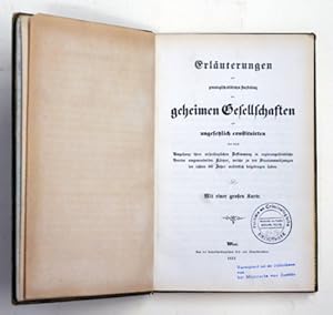 Erläuterungen zur genealogisch-bildlichen Darstellung der geheimen Gesellschaften und ungesetzlic...