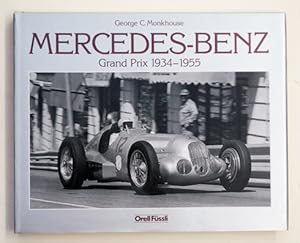 Mercedes Benz. Grand-Prix 1934 - 1955.