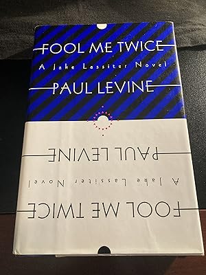 Fool Me Twice: A Jake Lassiter Novel / First Edition, ("Jake Lassiter" Series #6)