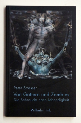 Seller image for Von Gttern und Zombies. Die Sehnsucht nach Lebendigkeit. for sale by antiquariat peter petrej - Bibliopolium AG