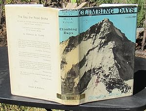 Seller image for Climbing Days -- 1965 HARDCOVER Second Edition with long new introduction for sale by JP MOUNTAIN BOOKS