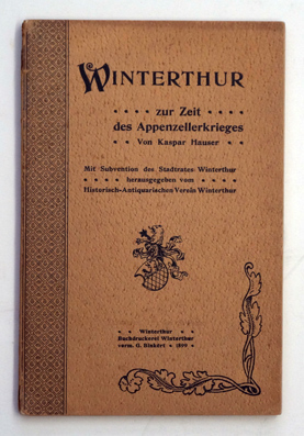 Bild des Verkufers fr Winterthur zur Zeit des Appenzellerkrieges. zum Verkauf von antiquariat peter petrej - Bibliopolium AG