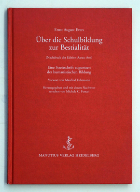 Über die Schulbildung zur Bestialität. Eine Streitschrift zugunsten der humanistischen Bildung. .