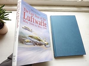 Imagen del vendedor de Last Year of the Luftwaffe: May 1944 to May 1945, The. a la venta por Benson's Antiquarian Books