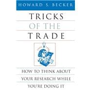 Seller image for Tricks of the Trade: How to Think about Your Research While You're Doing It for sale by eCampus