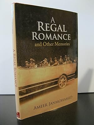 A REGAL ROMANCE AND OTHER MEMORIES