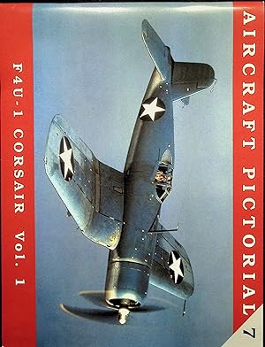 Bild des Verkufers fr F4U-1 Corsair Volume 1. Aircraft Pictorial 7 zum Verkauf von Liberty Book Store ABAA FABA IOBA