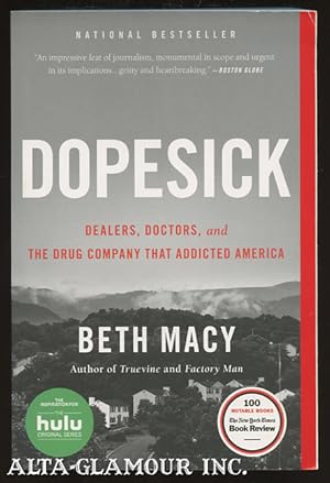 Imagen del vendedor de DOPESICK: Dealers, Doctors, And The Drug Company That Addicted America a la venta por Alta-Glamour Inc.