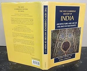 Imagen del vendedor de The New Cambridge History of India Volume 1.7 Architecture and Art of the Deccan Sultanates a la venta por Midway Book Store (ABAA)
