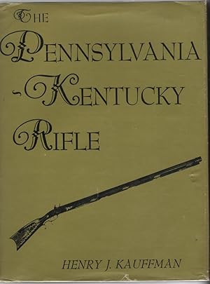 The Pennsylvania-Kentucky Rifle