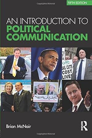 Imagen del vendedor de An Introduction to Political Communication: 5 (Communication and Society) a la venta por WeBuyBooks