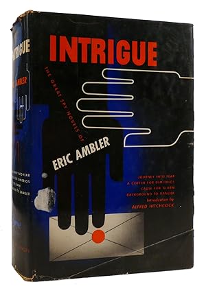 Seller image for INTRIGUE : Four Great Spy Novels Journey Into Fear, A Coffin for Dimitrios; Cause for Alarm; Background to Danger for sale by Rare Book Cellar