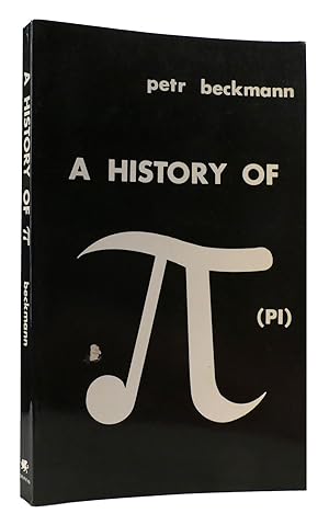 Imagen del vendedor de A HISTORY OF PI a la venta por Rare Book Cellar