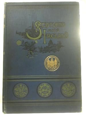 Imagen del vendedor de Scotland and Ireland. A picturesque survey of the two countries a la venta por World of Rare Books