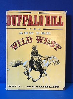 Image du vendeur pour Buffalo Bill and the Wild West mis en vente par Smythe Books LLC