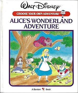 Alice's Wonderland Adventure (Choose Your Own Adventure/Walt Disney)