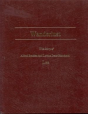 Wanderlust: The Story of Alfred Bracken and Lovina Irene Blanchard Lee