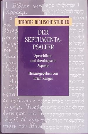 Der Septuaginta-Psalter. Sprachliche und theologische Aspekte.