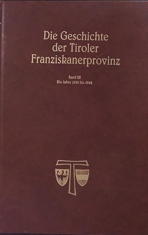 Imagen del vendedor de Die Geschichte der Tiroler Franziskanerprovinz. a la venta por Antiquariat Bookfarm