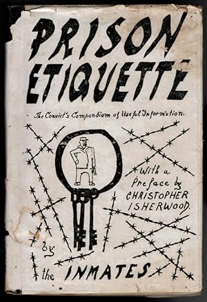 Imagen del vendedor de PRISON ETIQUETTE. The Convict's Compendium of Useful Information. By The Inmates. a la venta por Thompson Rare Books - ABAC / ILAB