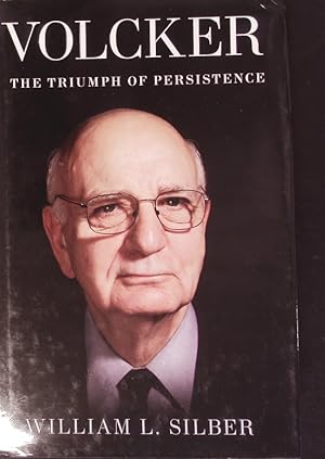 Bild des Verkufers fr Volcker. The triumph of persistence. zum Verkauf von Antiquariat Bookfarm