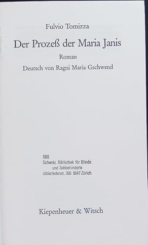 Bild des Verkufers fr Der Proze der Maria Janis. Roman. zum Verkauf von Antiquariat Bookfarm