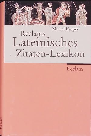 Reclams lateinisches Zitaten-Lexikon.