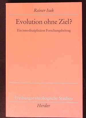 Bild des Verkufers fr Evolution ohne Ziel? Freiburger theologische Studien. zum Verkauf von Antiquariat Bookfarm