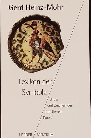 Lexikon der Symbole. Bilder und Zeichen der christlichen Kunst.