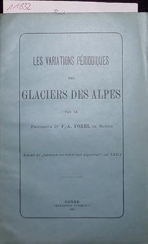 Bild des Verkufers fr LES VARIATIONS PERIODIQUES DES GLACIERS DES ALPES. Jahrbuch des Schweizer Alpenclub, vol. XXII zum Verkauf von Antiquariat Bookfarm