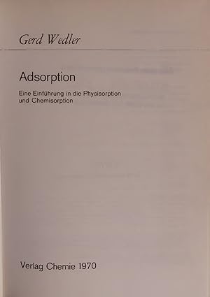 Bild des Verkufers fr Adsorption. Eine Einfhrung in die Physisorption und Chemisorption zum Verkauf von Antiquariat Bookfarm